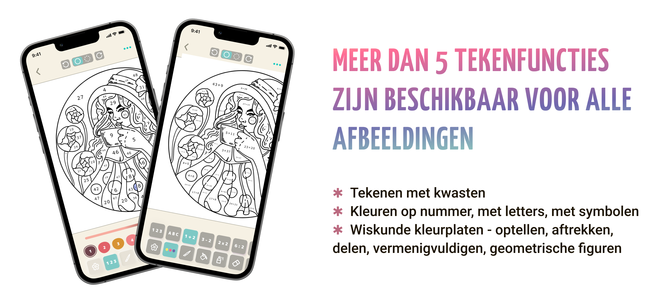 Gebruik realistische borstels of speel op cijfers