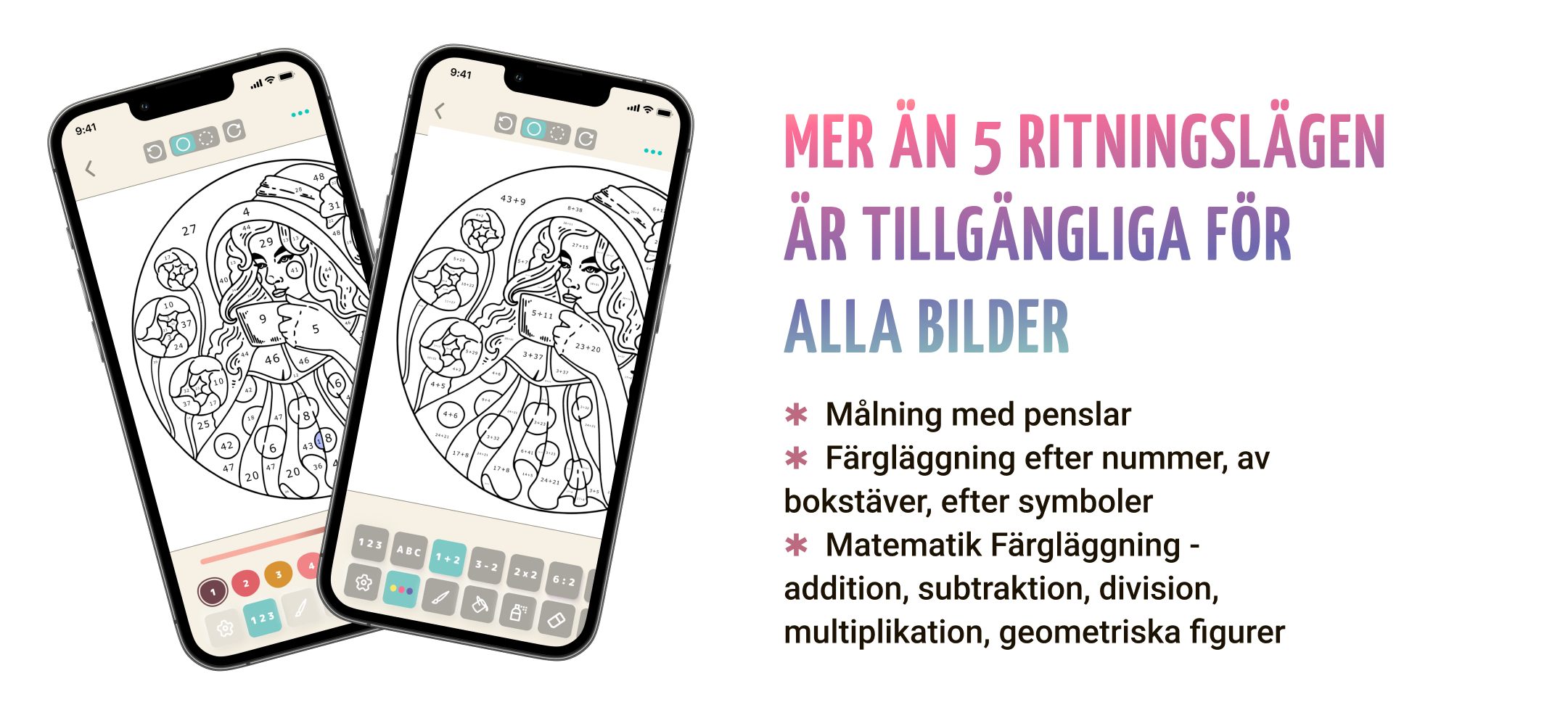 Använd realistiska borstar eller spela efter siffror