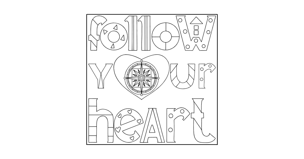 Follow your heart coloring page